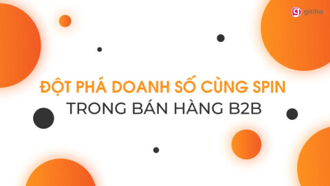 Đột phá doanh số cùng SPIN trong bán hàng B2B