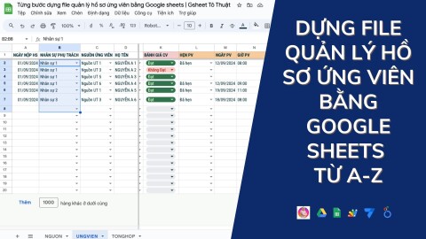 Từng bước dựng file quản lý hồ sơ ứng viên bằng Google sheets