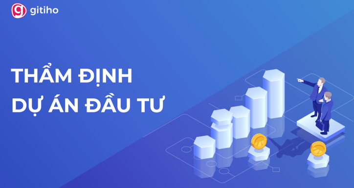 Phân tích Thẩm định Dự án đầu tư