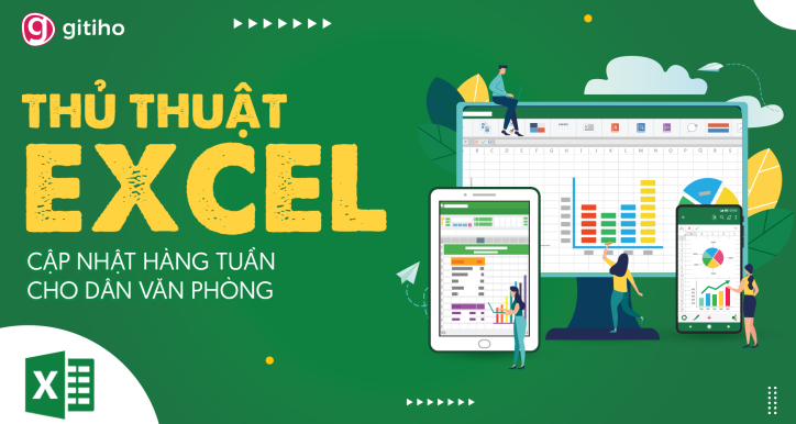 EXG02 - Thủ thuật Excel cập nhật hàng tuần cho dân văn phòng