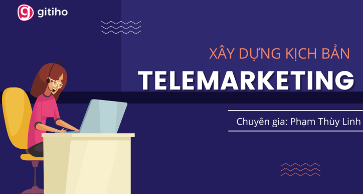 Xây dựng kịch bản TeleMarketing