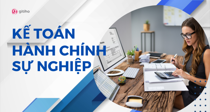 Kế toán Hành chính sự nghiệp