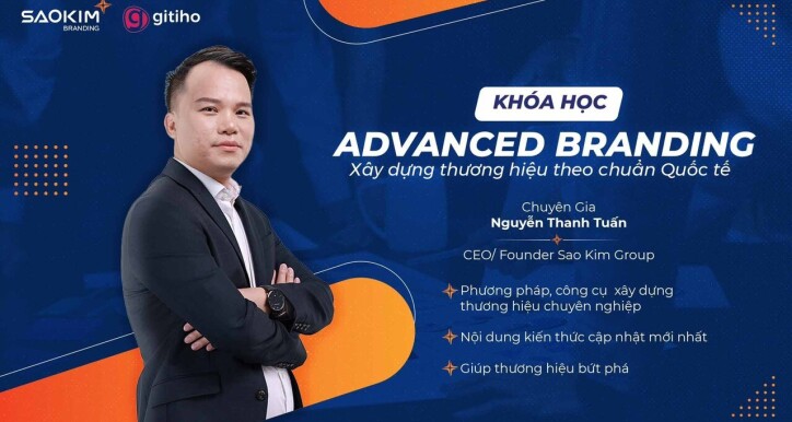 Advanced Branding - Xây dựng thương hiệu theo chuẩn Quốc tế