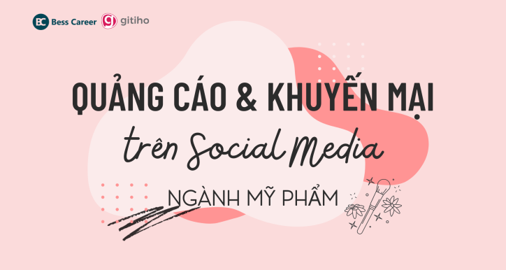 Kiếm tiền thần tốc trong ngành mỹ phẩm với quảng cáo và khuyến mãi trên Social Media