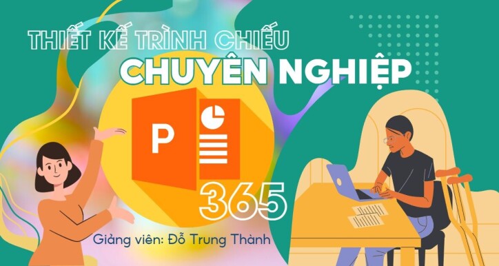 Thiết kế trình chiếu chuyên nghiệp với Powerpoint 365